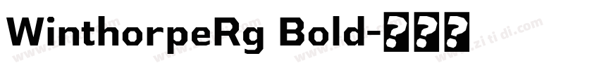WinthorpeRg Bold字体转换